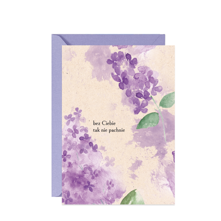 Kartka z życzeniami z kwiatami bzu i napisem Bez Ciebie nie pachnie tak samo - dla mamy albo innej bliskiej osoby